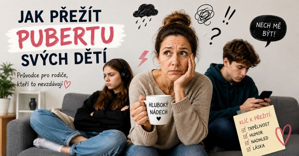 Jak přežít pubertu svých dětí